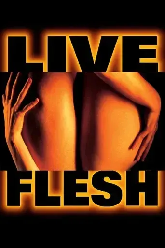 Live Flesh Live Flesh