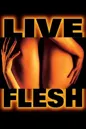 Live Flesh Live Flesh