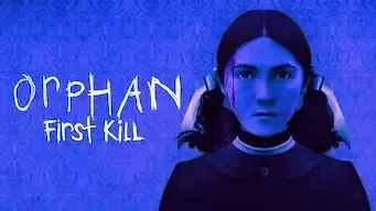 Orphan: First Kill Orphan: First Kill
