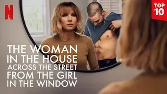 The Woman in the House Across the Street from the Girl in the Window