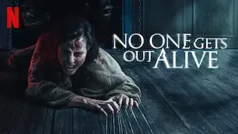 No One Gets Out Alive No One Gets Out Alive