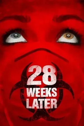 28 Weeks Later 28 Weeks Later