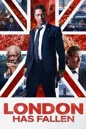 London Has Fallen London Has Fallen